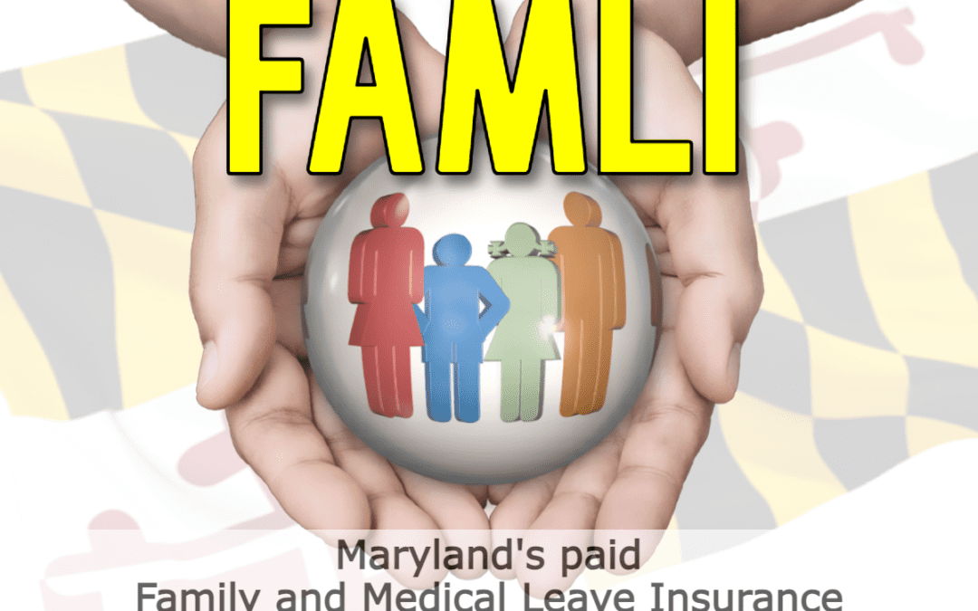 October 2024 Legal Update: Maryland Paid Family and Medical Leave Insurance Plan (FAMLI)